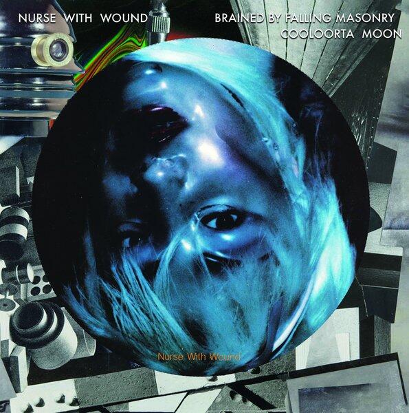 Cover of vinyl record Brained By Falling Masonry/Cooloorta Moon by artist NURSE WITH WOUND