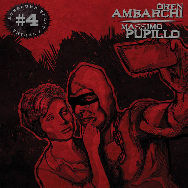 Cover of vinyl record Subsound Split Series #4 by artist OREN AMBARCHI & MASSIMO PUPILLO