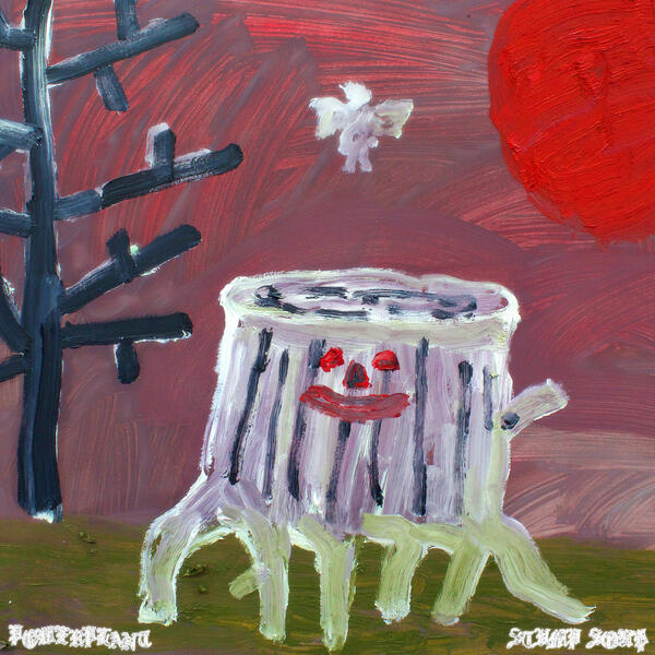 Cover of vinyl record STUMP SOUP by artist POWERPLANT