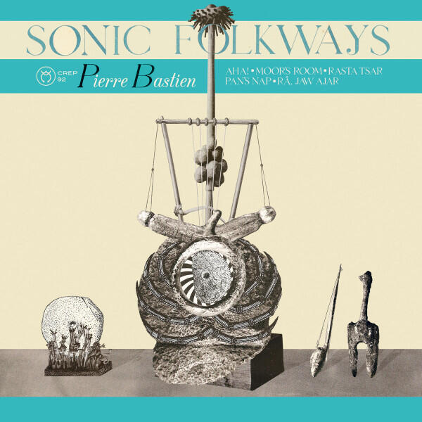 Cover of vinyl record SONIC FOLKWAYS by artist BASTIEN, PIERRE