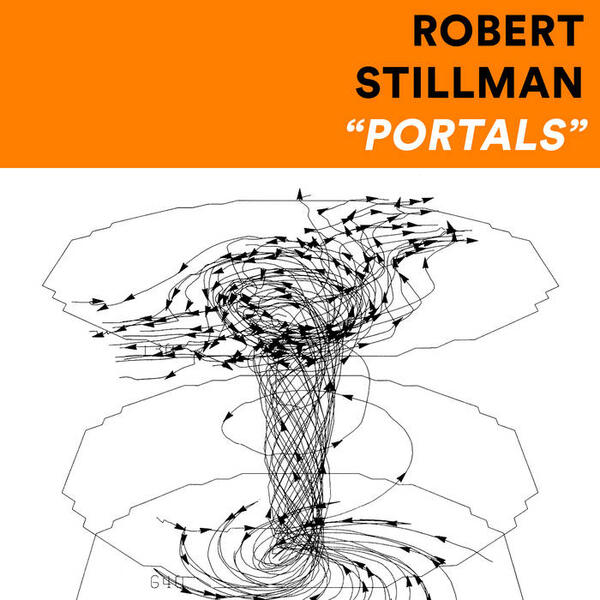 Cover of vinyl record PORTALS by artist STILLMAN, ROBERT