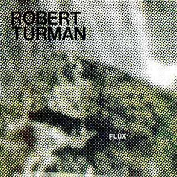 Cover of vinyl record FLUX by artist TURMAN, ROBERT