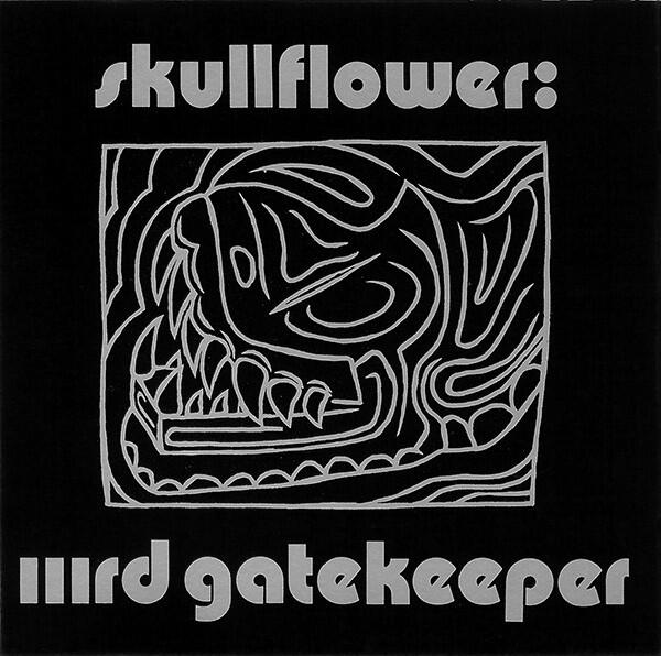 Cover of vinyl record IIIRD GATEKEEPER by artist SKULLFLOWER
