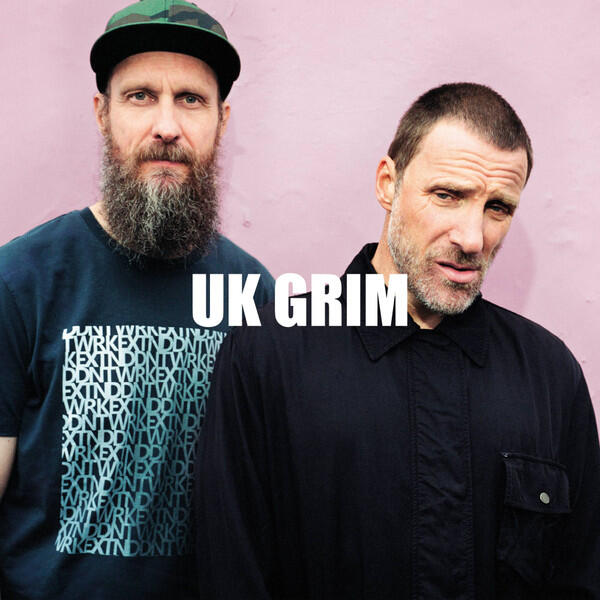 Cover of vinyl record UK GRIM by artist SLEAFORD MODS