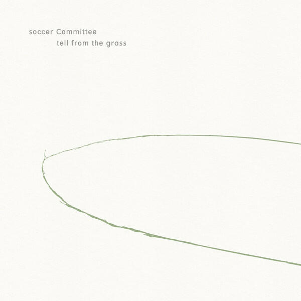 Cover of vinyl record TELL FROM THE GRASS by artist SOCCER COMMITTEE