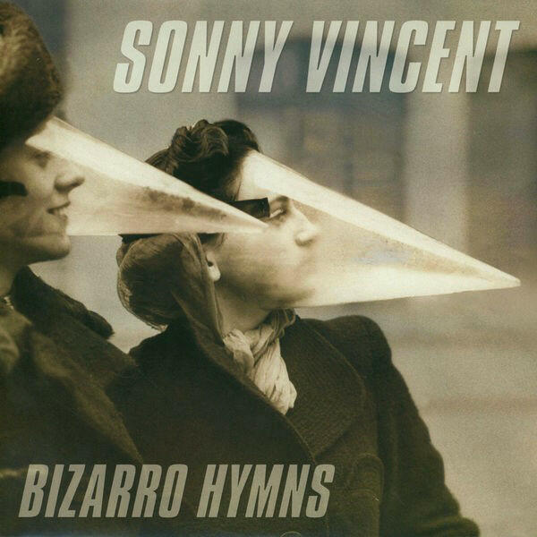 Cover of vinyl record BIZARRO HYMNS by artist VINCENT, SONNY