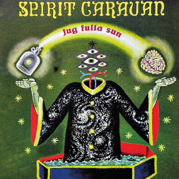 Cover of vinyl record JUG FULLA SUN by artist SPIRIT CARAVAN