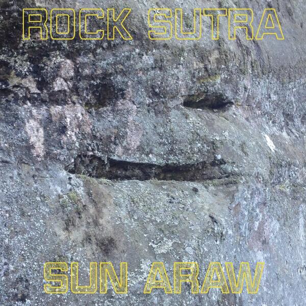 Cover of vinyl record ROCK SUTRA by artist SUN ARAW