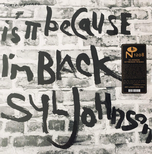 Cover of vinyl record IS IT BECAUSE I'M BLACK - (GREY & BLACK SWIRL VINYL) by artist JOHNSON, SYL