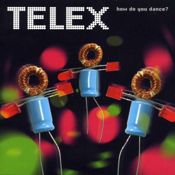 Cover of vinyl record HOW DO YOU DANCE by artist TELEX