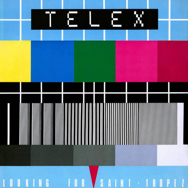 Cover of vinyl record LOOKING FOR SAINT-TROPEZ by artist TELEX