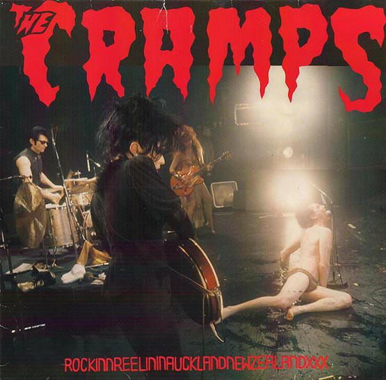 Cover of vinyl record ROCKINNREELININAUCKLANDNEWZEALANDXXX by artist CRAMPS