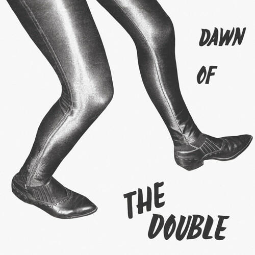 Cover of vinyl record DAWN OF THE DOUBLE by artist DOUBLE