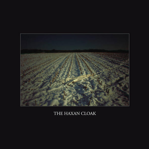Cover of vinyl record THE HAXAN CLOAK by artist HAXAN CLOAK