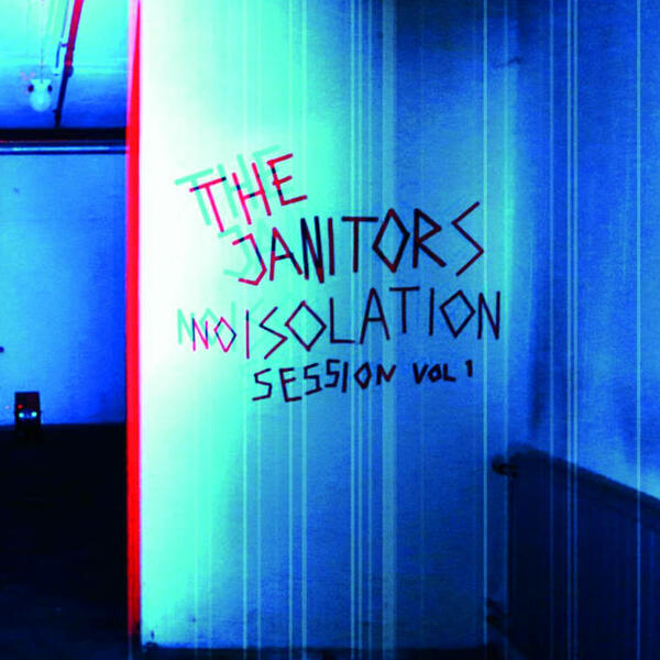 Cover of vinyl record NOISOLATION SESSION VOL 1 by artist JANITORS
