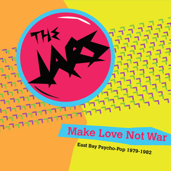 Cover of vinyl record MAKE LOVE NOT WAR by artist JARS
