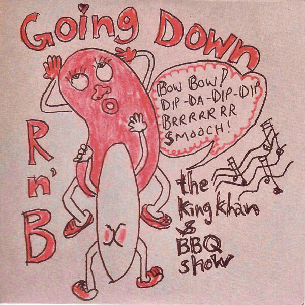 Cover of vinyl record GOING DOWN by artist KING KHAN & BBQ SHOW