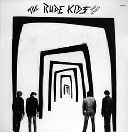 Cover of vinyl record SAFE SOCIETY by artist THE RUDE KIDS