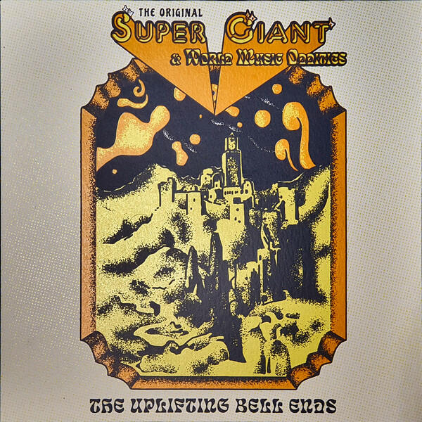 Cover of vinyl record Super Giant & World Music Oddities by artist THE UPLIFTING BELL ENDS