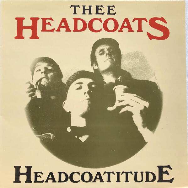 Cover of vinyl record HEADCOATITUDE by artist THEE HEADCOATEES