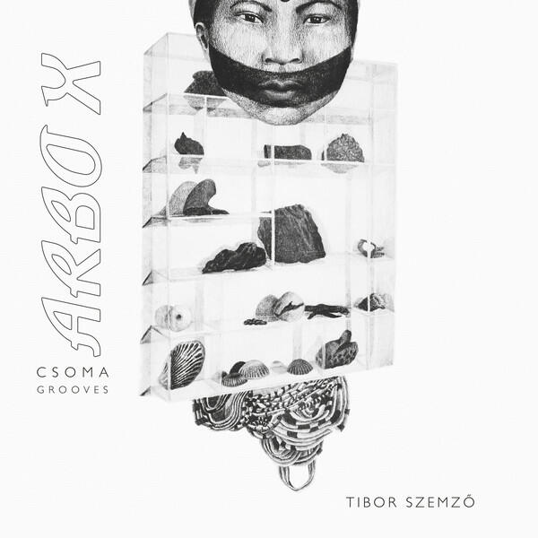 Cover of vinyl record ARBO X (CSOMA GROOVES) by artist SZEMZO, TIBOR
