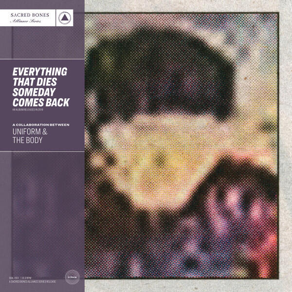 Cover of vinyl record EVERYTHING THAT DIES SOMEDAY COMES BACK - (SILVER VINYL) by artist UNIFORM & THE BODY