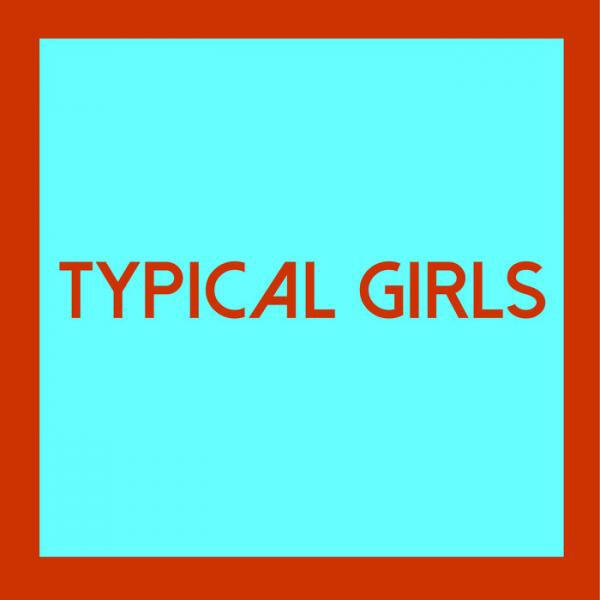 Cover of vinyl record TYPICAL GIRLS VOLUME 4 by artist VARIOUS ARTISTS