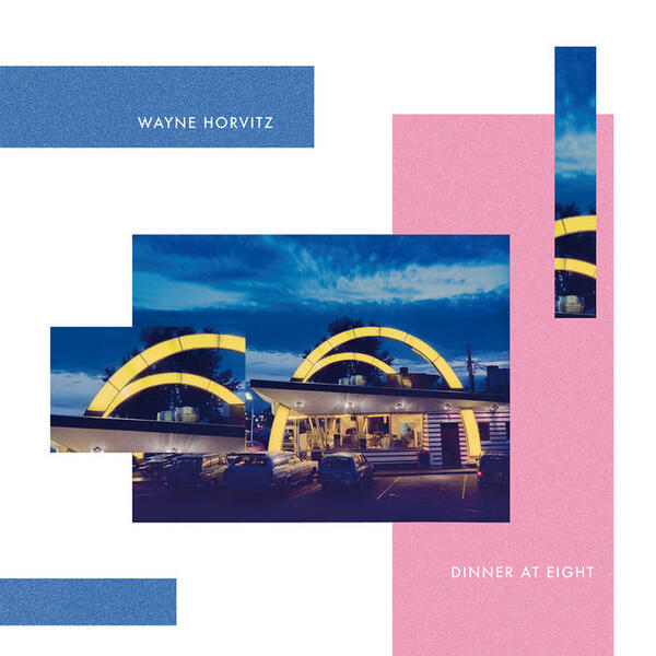 Cover of vinyl record DINNER AT EIGHT by artist HORVITZ, WAYNE
