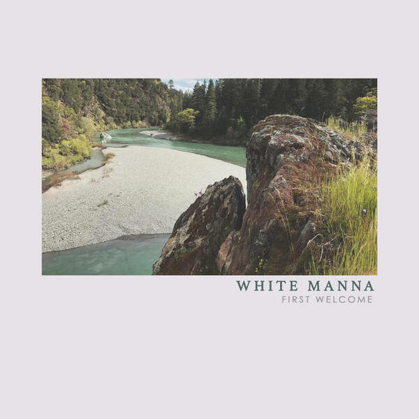 Cover of vinyl record FIRST WELCOME by artist WHITE MANNA
