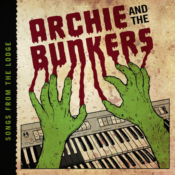 Cover of vinyl record SONGS FROM THE LODGE by artist archie and the bunkers