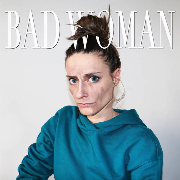 Cover of vinyl record BAD WOMAN by artist GILLAIN, CELINE
