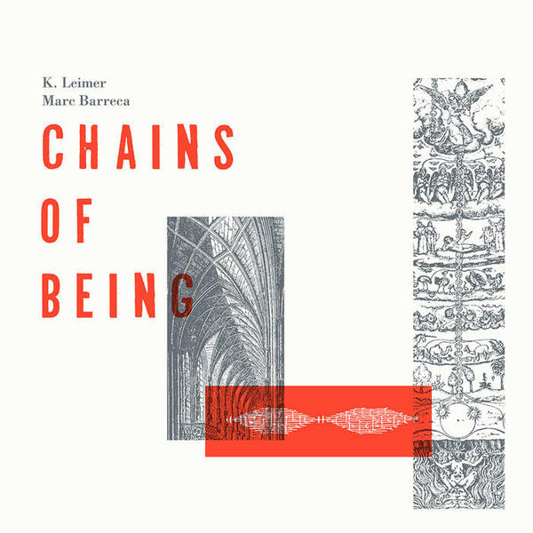 Cover of vinyl record CHAINS OF BEING by artist LEIMER, K & MARC BARRECA