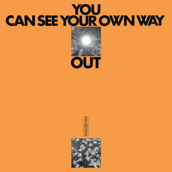 Cover of vinyl record YOU CAN SEE YOUR OWN WAY OUT by artist CANTU-LEDESMA, JEFRE & ILYAS AHMED