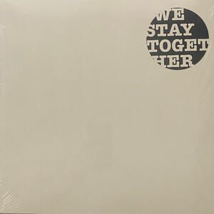 Cover of vinyl record WE STAY TOGETHER by artist 