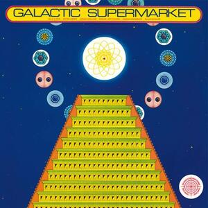 Cover of vinyl record GALACTIC SUPERMARKET by artist 