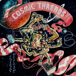 Cover of vinyl record COSMIC THREADS by artist 