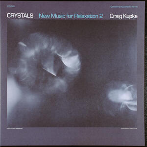 Cover of vinyl record CRYSTALS: NEW MUSIC FOR RELAXATION 2 by artist 