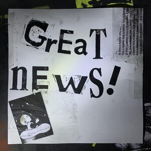 Cover of vinyl record GREAT NEWS! by artist 