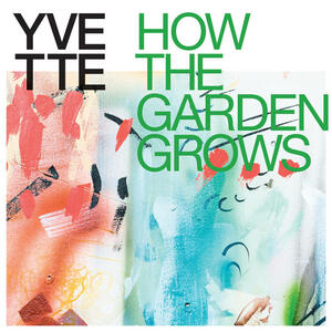 Cover of vinyl record HOW THE GARDEN GROWS by artist 