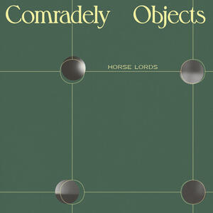 Cover of vinyl record COMRADELY OBJECTS by artist 