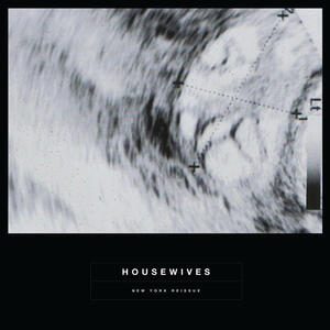Cover of vinyl record HOUSEWIVES [NEW YORK REISSUE] by artist 
