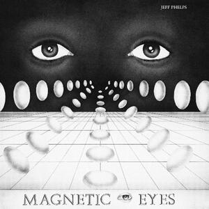 Cover of vinyl record MAGNETIC EYES by artist 