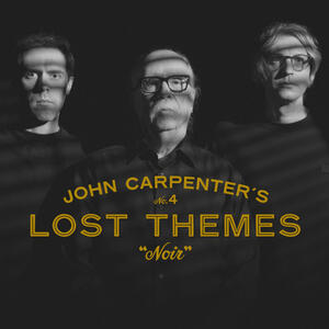 Cover of vinyl record LOST THEMES IV: NOIR by artist 