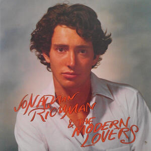 Cover of vinyl record JONATHAN RICHMAN & THE MODERN LOVERS by artist 