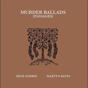 Cover of vinyl record MURDER BALLADS [PASSAGES] by artist 