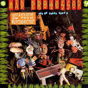 Cover of vinyl record Science And The Witch Doctor (Dub Me Crazy Part 9) by artist 
