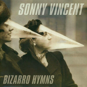 Cover of vinyl record BIZARRO HYMNS by artist 