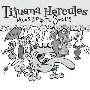 Cover of vinyl record MUDSLOD AND THE SINGLES by artist 