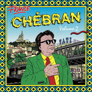 Cover of vinyl record France Chébran Volume 2 - French Boogie 1982-1989:.. by artist 