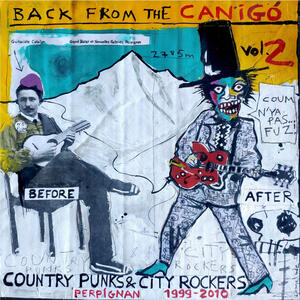 Cover of vinyl record Back From The Canigó Volume 2 - Country Punks & City Rockers - Perpignan 1999-2010. by artist 